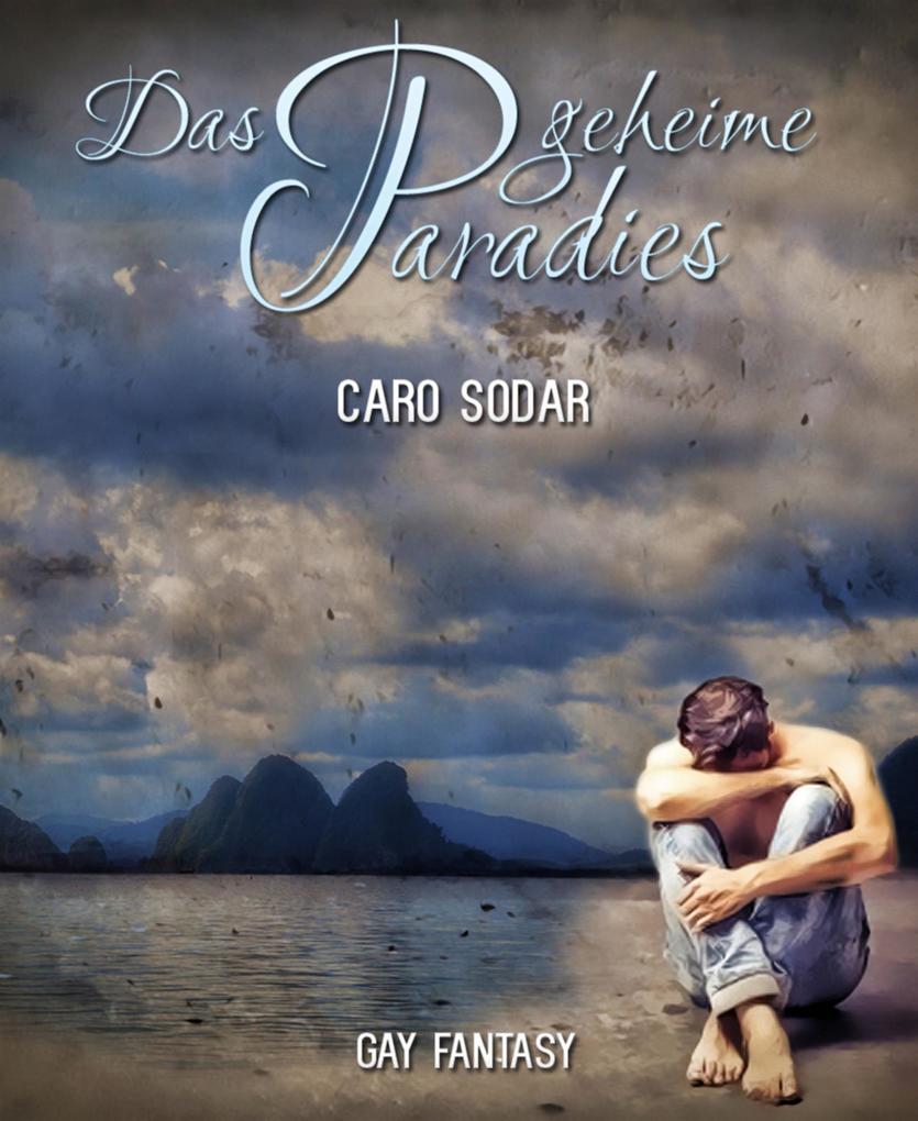 Produktbild: Das geheime Paradies | Caro Sodar