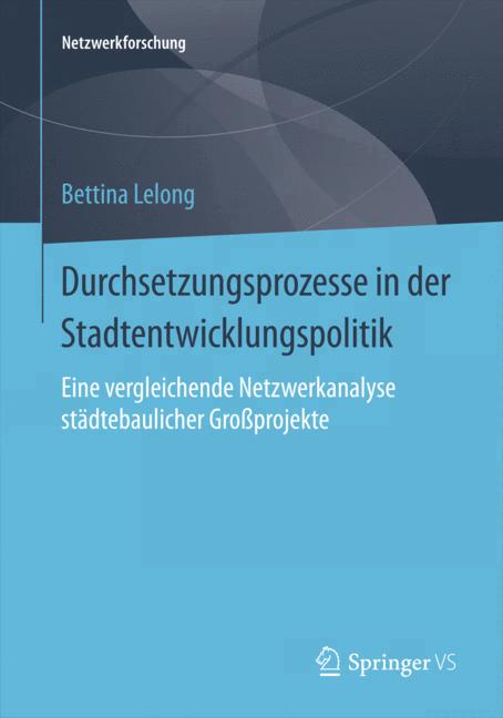 Weitere Ansicht: Durchsetzungsprozesse in der Stadtentwicklungspolitik | Bettina Lelong