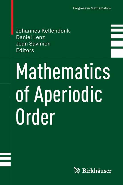 Weitere Ansicht: Mathematics of Aperiodic Order