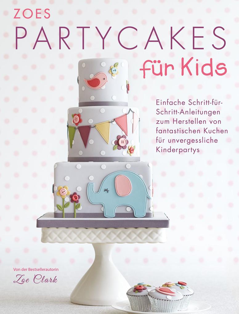 Produktbild: Zoes Partycakes für Kids | Zoe Clark