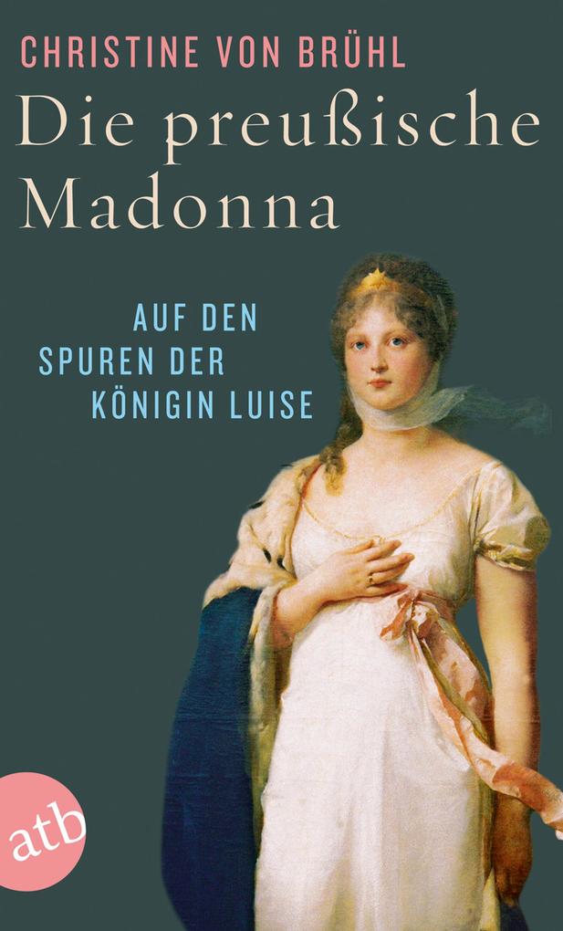 Produktbild: Die preußische Madonna | Christine von Brühl