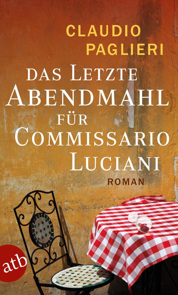 Produktbild: Das letzte Abendmahl für Commissario Luciani | Claudio Paglieri
