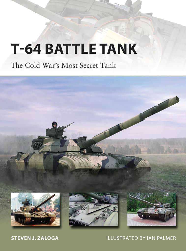 Produktbild: T-64 Battle Tank | Steven J Zaloga