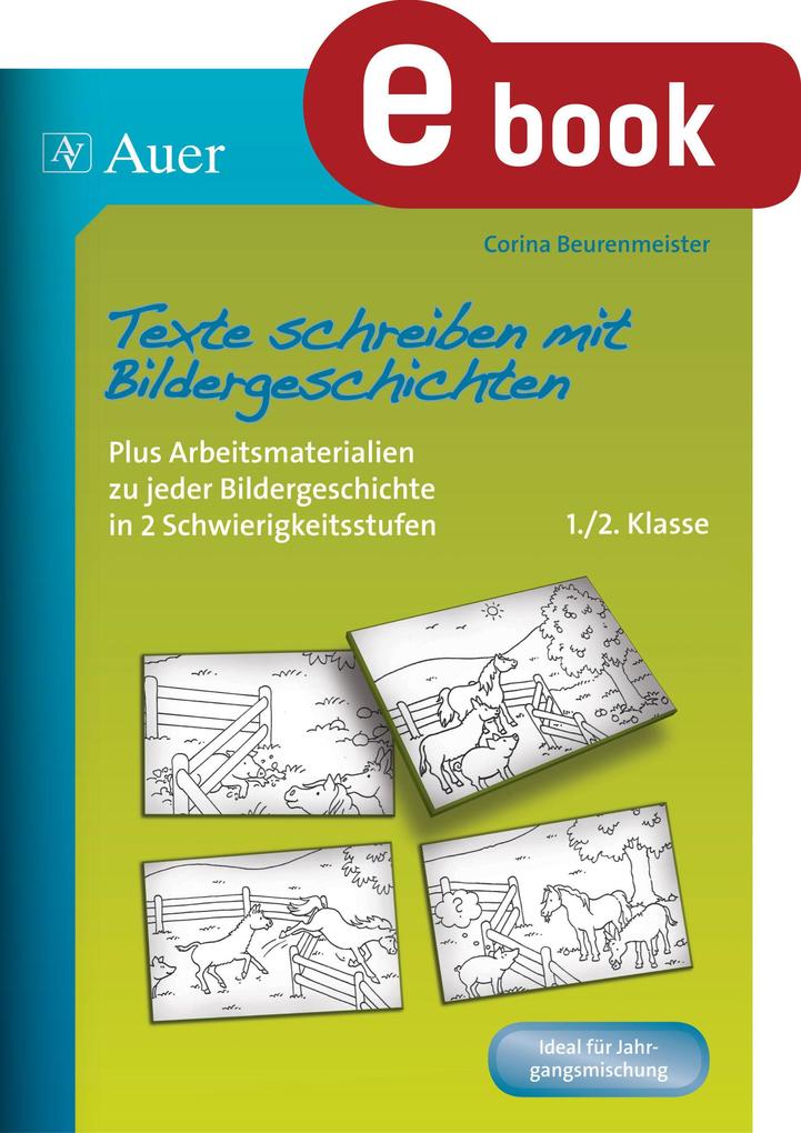 Produktbild: Texte schreiben mit Bildergeschichten 1.-2. Klasse | Corina Beurenmeister