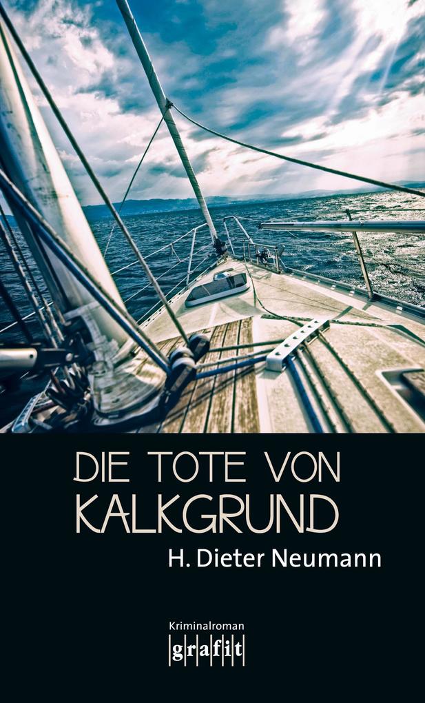 Produktbild: Die Tote von Kalkgrund | H. Dieter Neumann