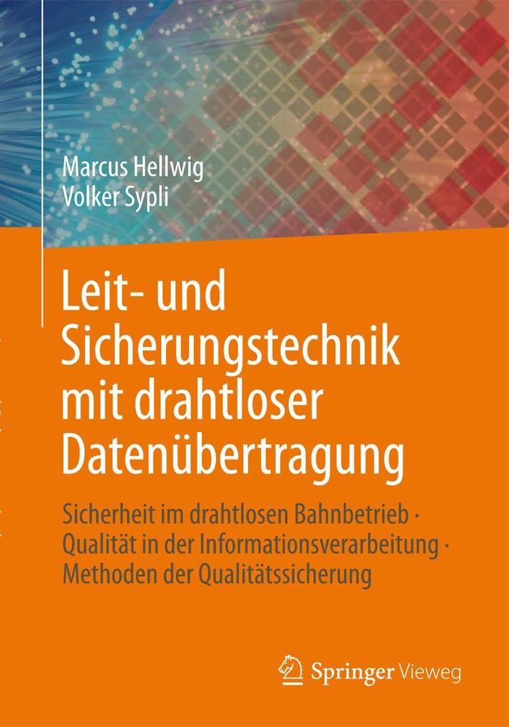 Produktbild: Leit- und Sicherungstechnik mit drahtloser Datenübertragung | Marcus Hellwig, Volker Sypli