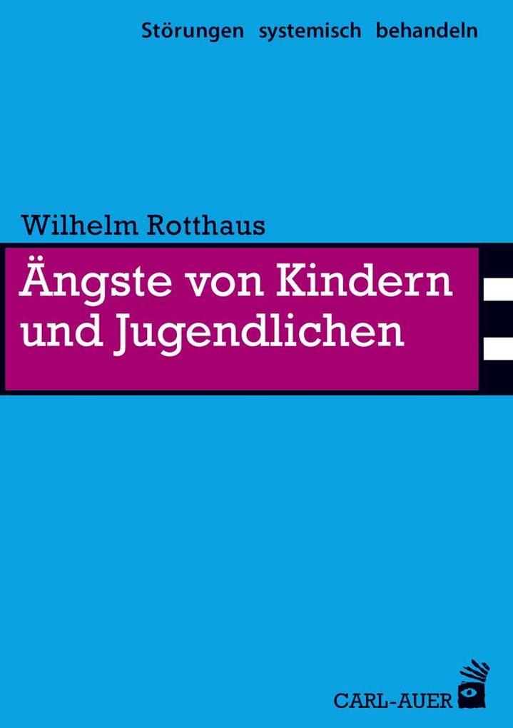 Produktbild: Ängste von Kindern und Jugendlichen | Wilhelm Rotthaus
