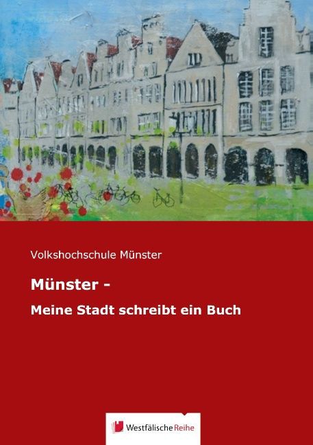 Produktbild: Münster - Meine Stadt schreibt ein Buch