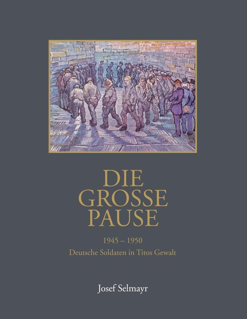 Produktbild: Die grosse Pause | Josef Selmayr