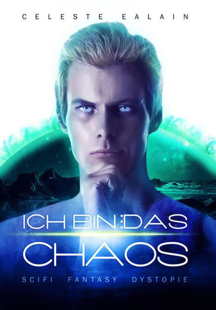 Produktbild: Ich bin ... das Chaos | Celeste Ealain