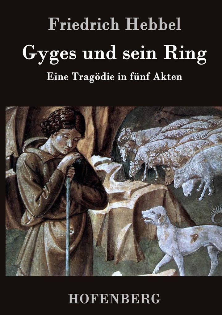 Produktbild: Gyges und sein Ring | Friedrich Hebbel