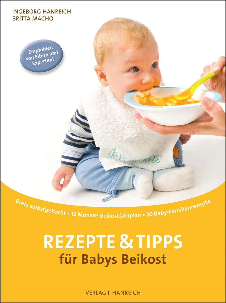Produktbild: Rezepte und Tipps für Babys Beikost | Britta Macho, Ingeborg Hanreich