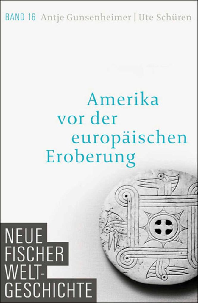Produktbild: Neue Fischer Weltgeschichte. Band 16 | Antje Gunsenheimer, Ute Schüren