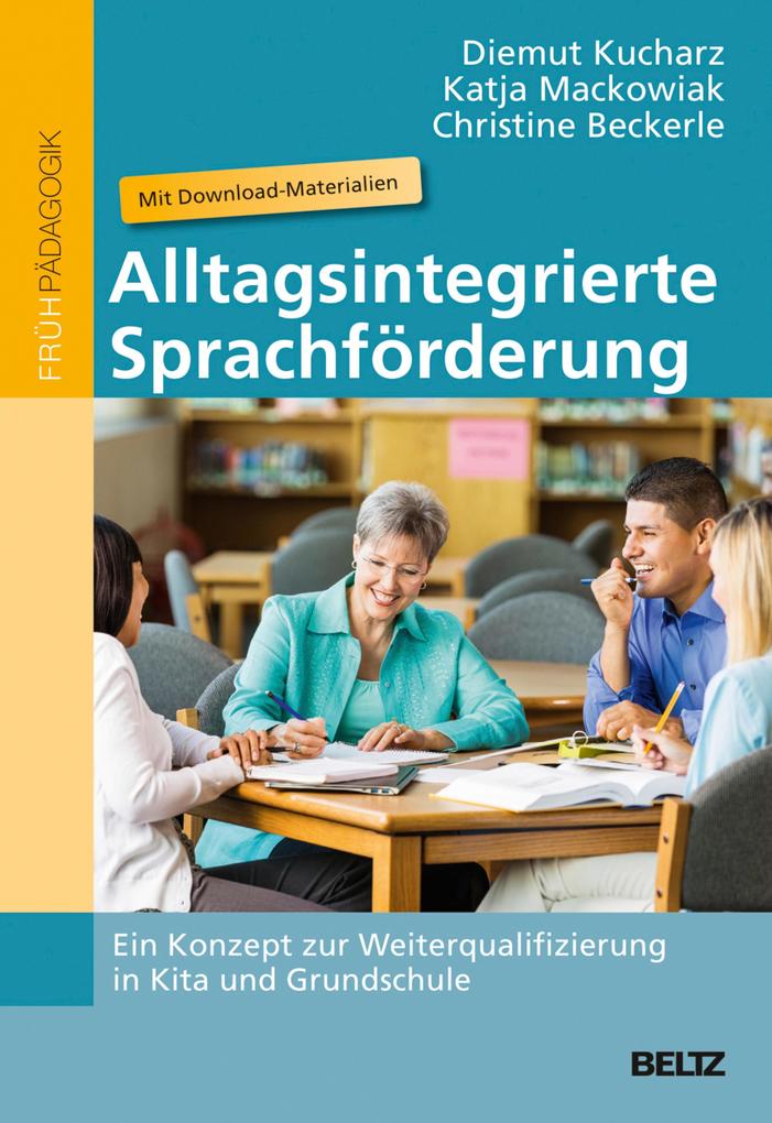 Produktbild: Alltagsintegrierte Sprachförderung | Diemut Kucharz, Katja Mackowiak, Christine Beckerle