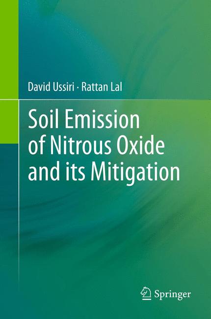 Weitere Ansicht: Soil Emission of Nitrous Oxide and its Mitigation | Rattan Lal, David Ussiri