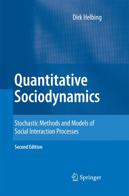 Weitere Ansicht: Quantitative Sociodynamics | Dirk Helbing