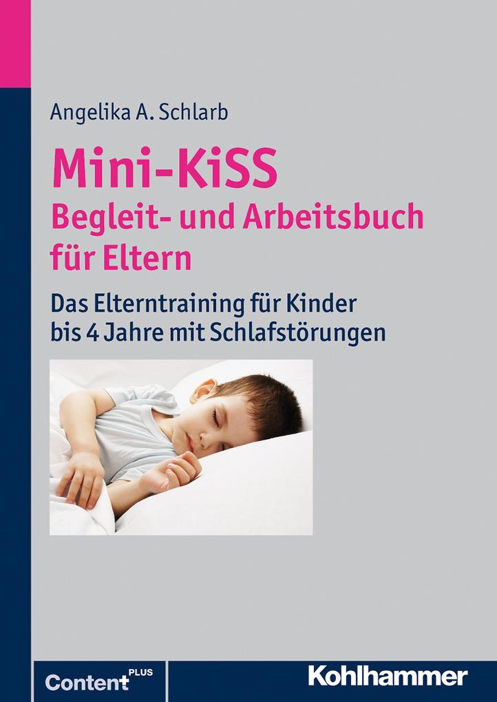 Produktbild: Mini-KiSS - Begleit- und Arbeitsbuch für Eltern | Angelika A. Schlarb