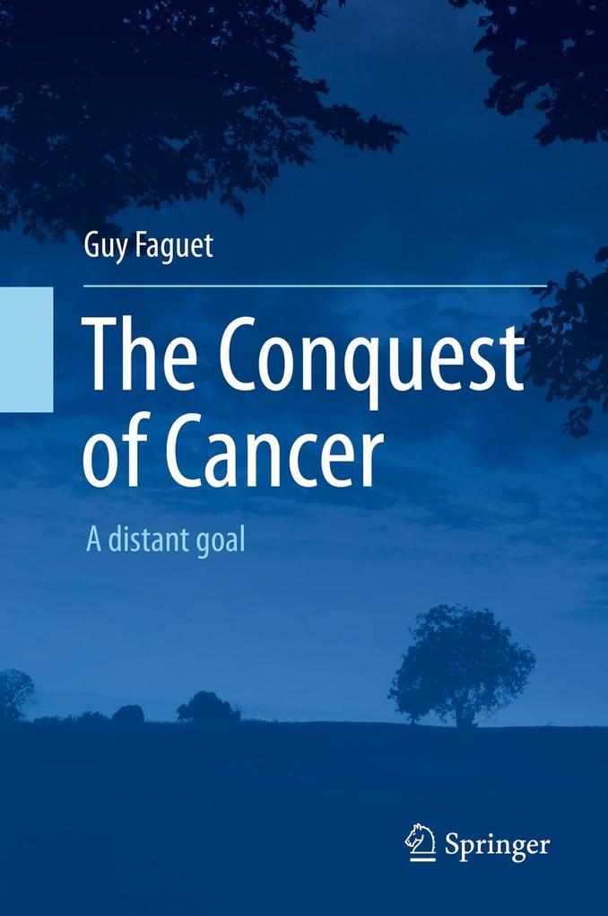 Produktbild: The Conquest of Cancer | Guy Faguet