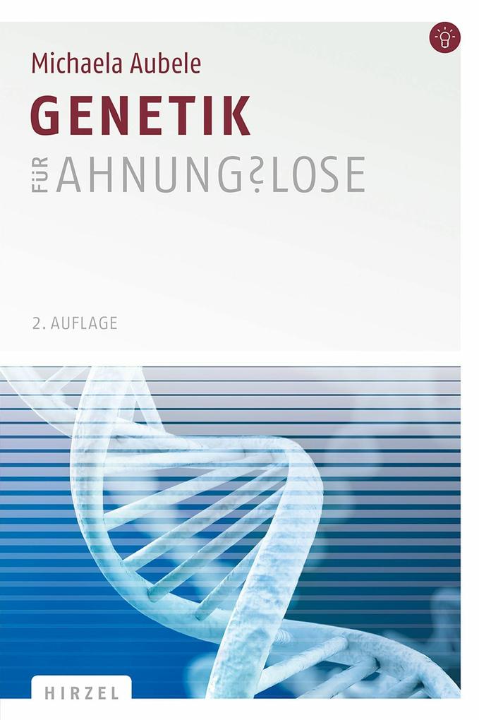 Produktbild: Genetik für Ahnungslose | Michaela Aubele