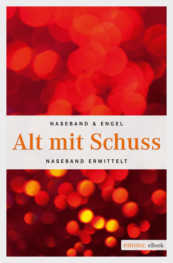 Produktbild: Alt mit Schuss | Michael Naseband, Mike Engel