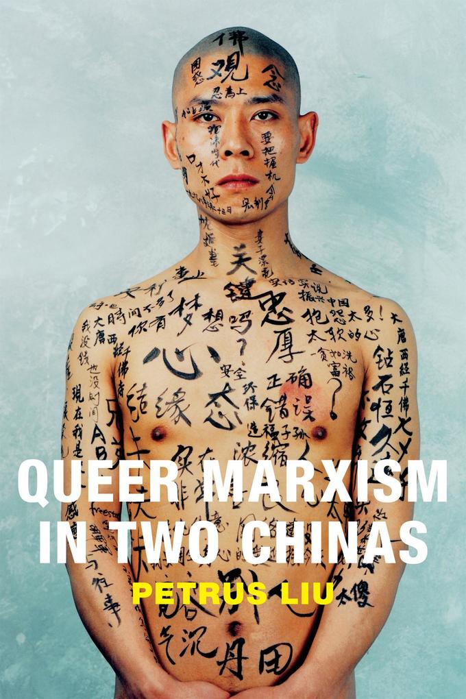 Produktbild: Queer Marxism in Two Chinas | Petrus Liu