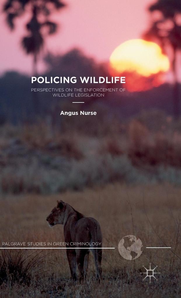 Produktbild: Policing Wildlife | A. Nurse