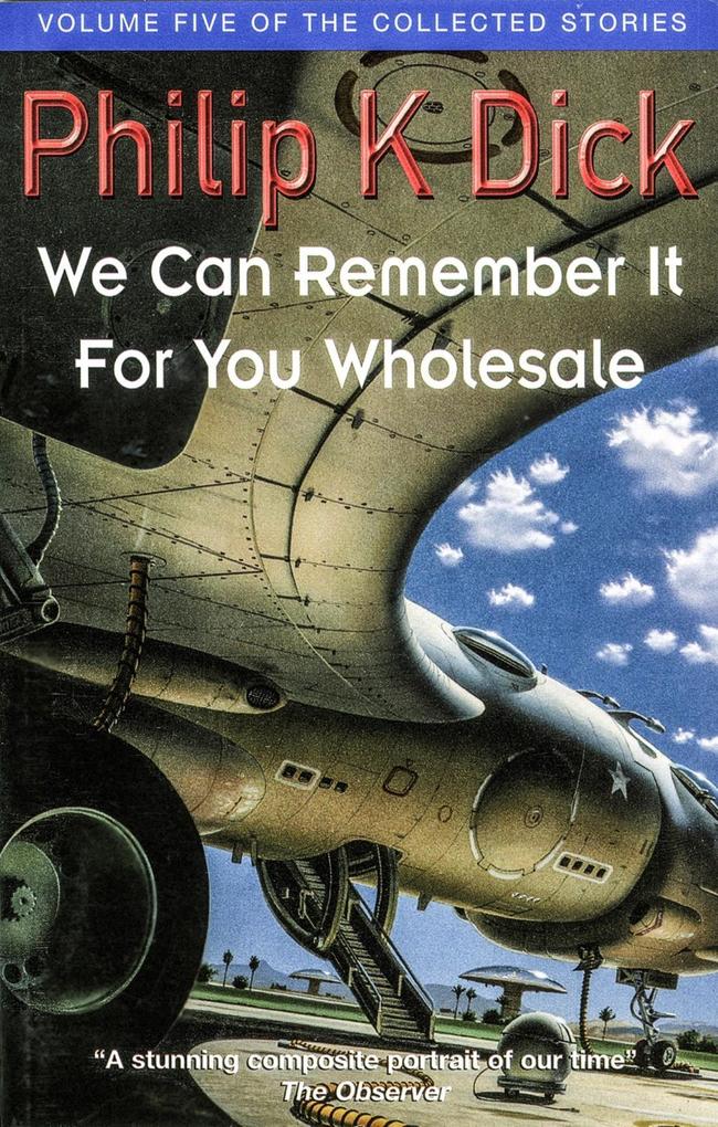 Produktbild: We Can Remember It For You Wholesale | Philip K Dick