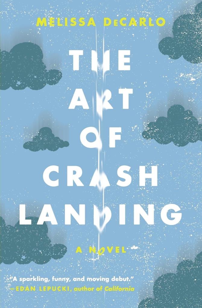 Produktbild: The Art of Crash Landing | Melissa DeCarlo