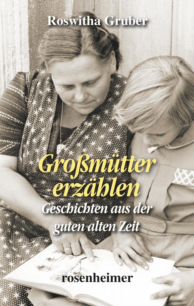 Produktbild: Großmütter erzählen | Roswitha Gruber