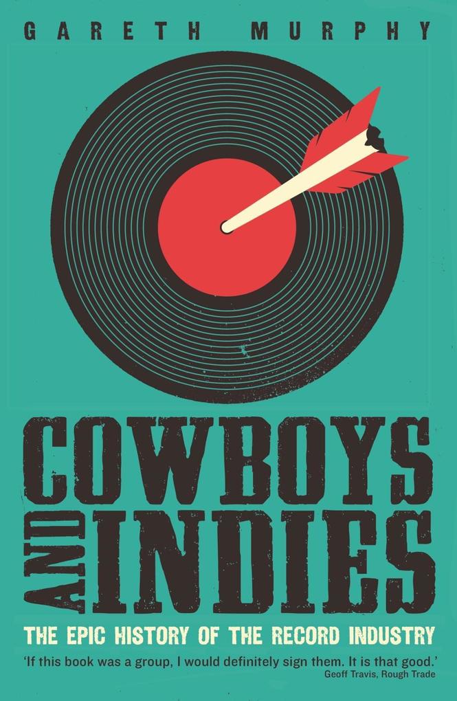 Produktbild: Cowboys and Indies | Gareth Murphy