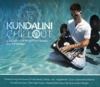 Produktbild: Kundalini Chillout: Liquid Mantra Remixes | Krishan, Krishan Khalsa