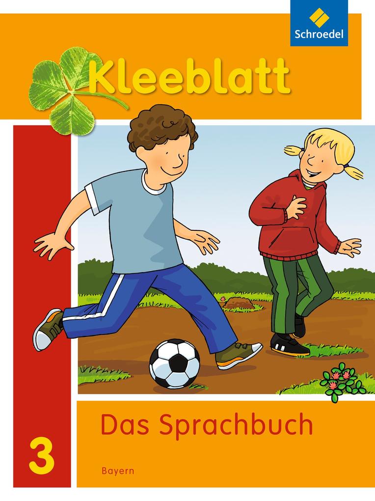 Produktbild: Kleeblatt. Das Sprachbuch 3. Schulbuch. Bayern | Esther Bork, Daniela Nager, Petra Pastor, Kerstin Rehm