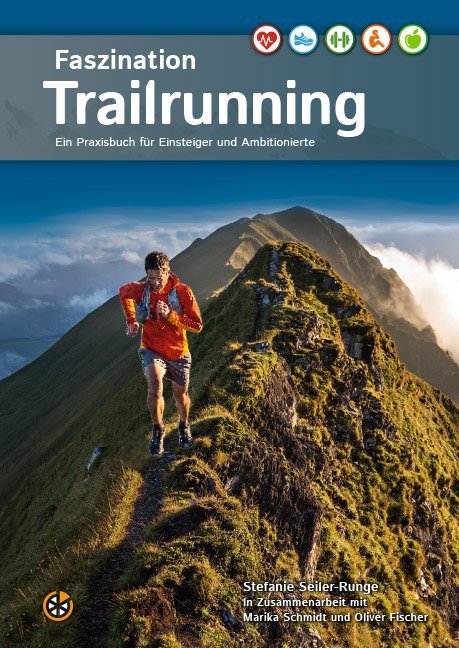 Produktbild: Faszination Trailrunning | Stefanie Seiler-Runge, Marika Schmidt, Oliver Fischer