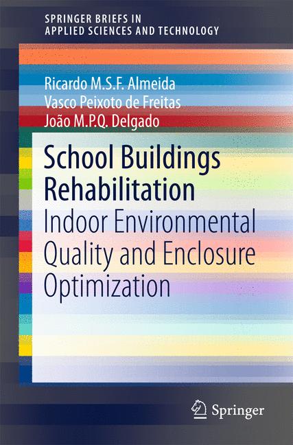 Weitere Ansicht: School Buildings Rehabilitation | Ricardo M.S.F. Almeida, Vasco Peixoto de Freitas, João M.P.Q. Delgado