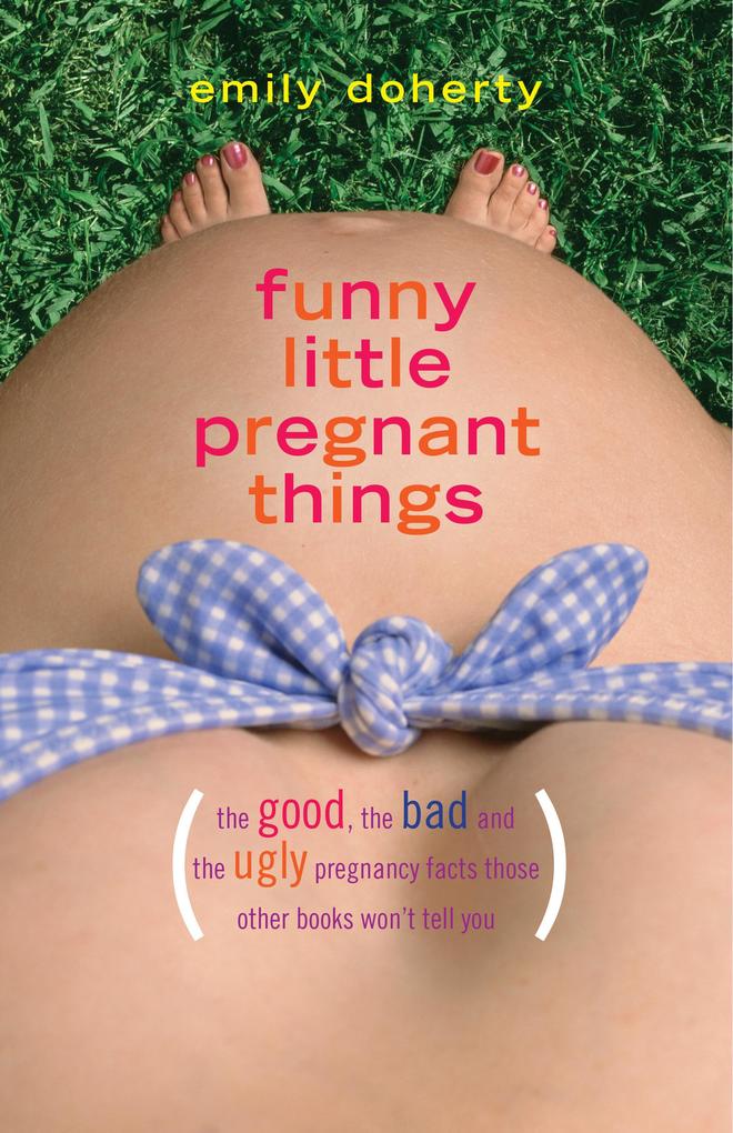 Weitere Ansicht: Funny Little Pregnant Things | Emily Doherty