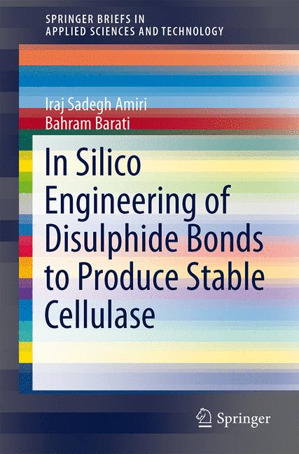 Weitere Ansicht: In Silico Engineering of Disulphide Bonds to Produce Stable Cellulase | Iraj Sadegh Amiri, Bahram Barati
