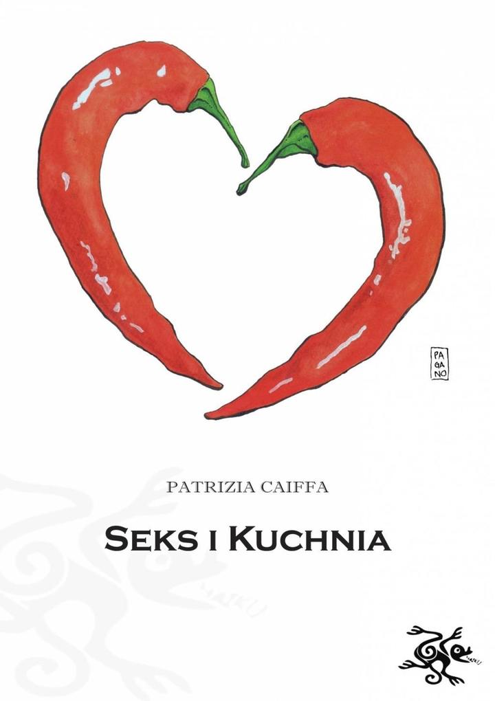 Produktbild: Seks I Kuchnia | Patrizia Caiffa