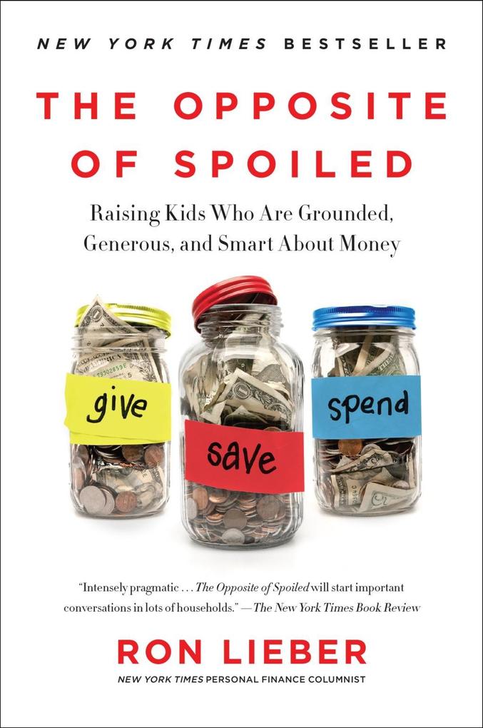 Produktbild: The Opposite of Spoiled | Ron Lieber