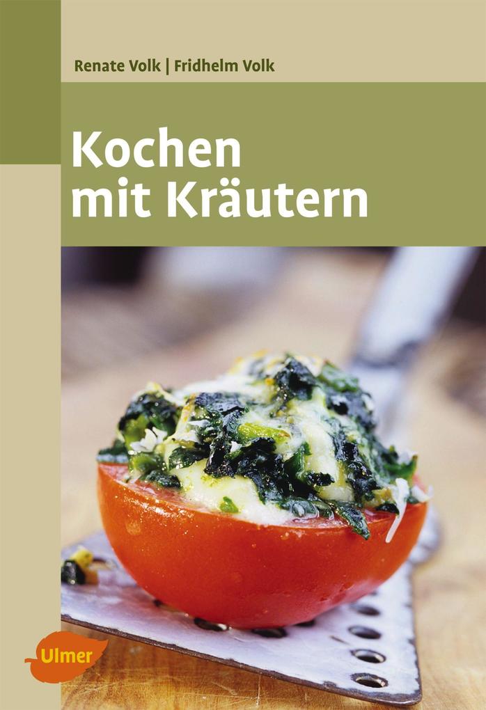 Produktbild: Kochen mit Kräutern | Renate Volk, Fridhelm Volk