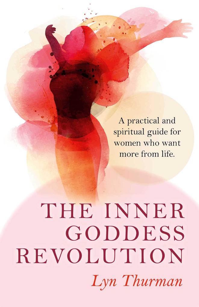 Produktbild: The Inner Goddess Revolution | Lyn Thurman