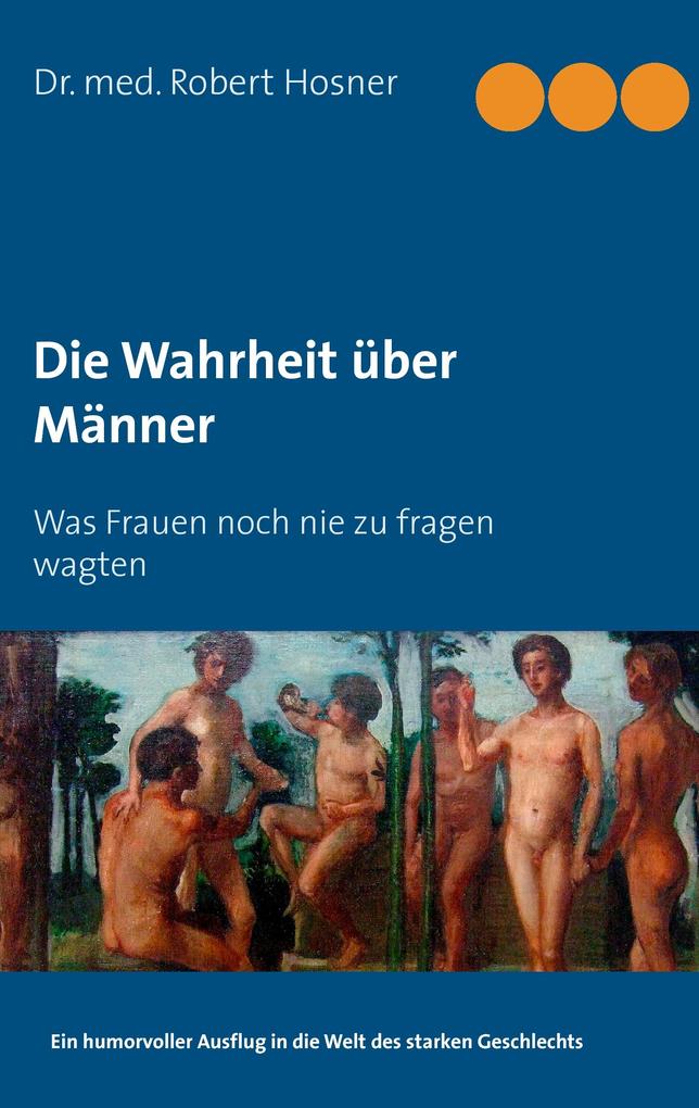 Produktbild: Die Wahrheit über Männer | Robert Hosner