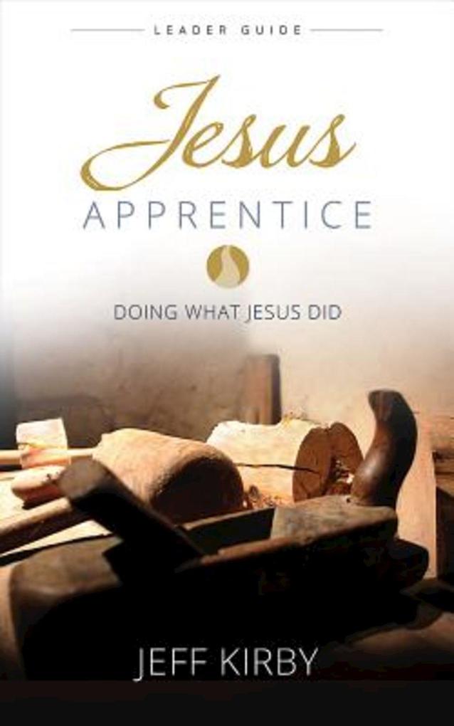 Produktbild: Jesus Apprentice Leader Guide | Jeff Kirby