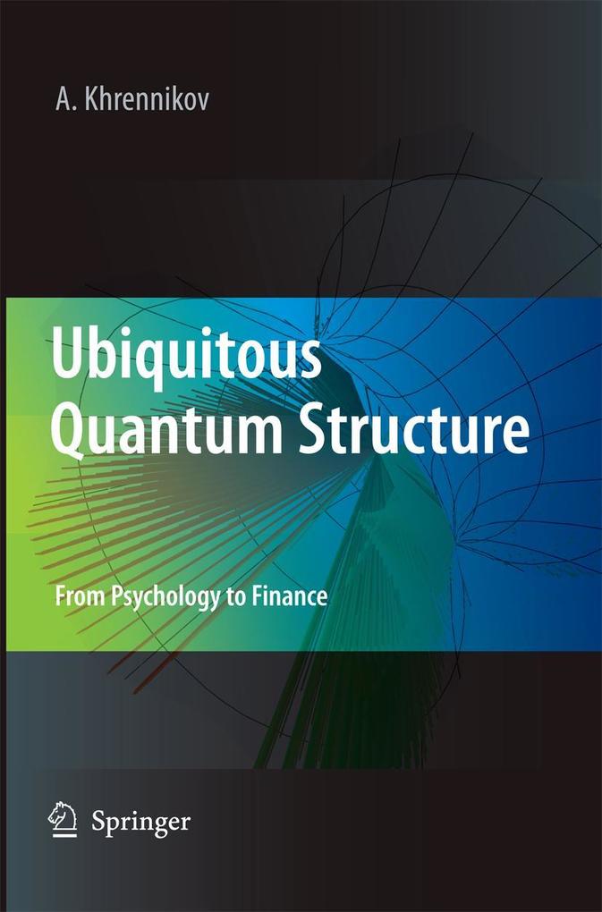 Produktbild: Ubiquitous Quantum Structure | Andrei Y. Khrennikov