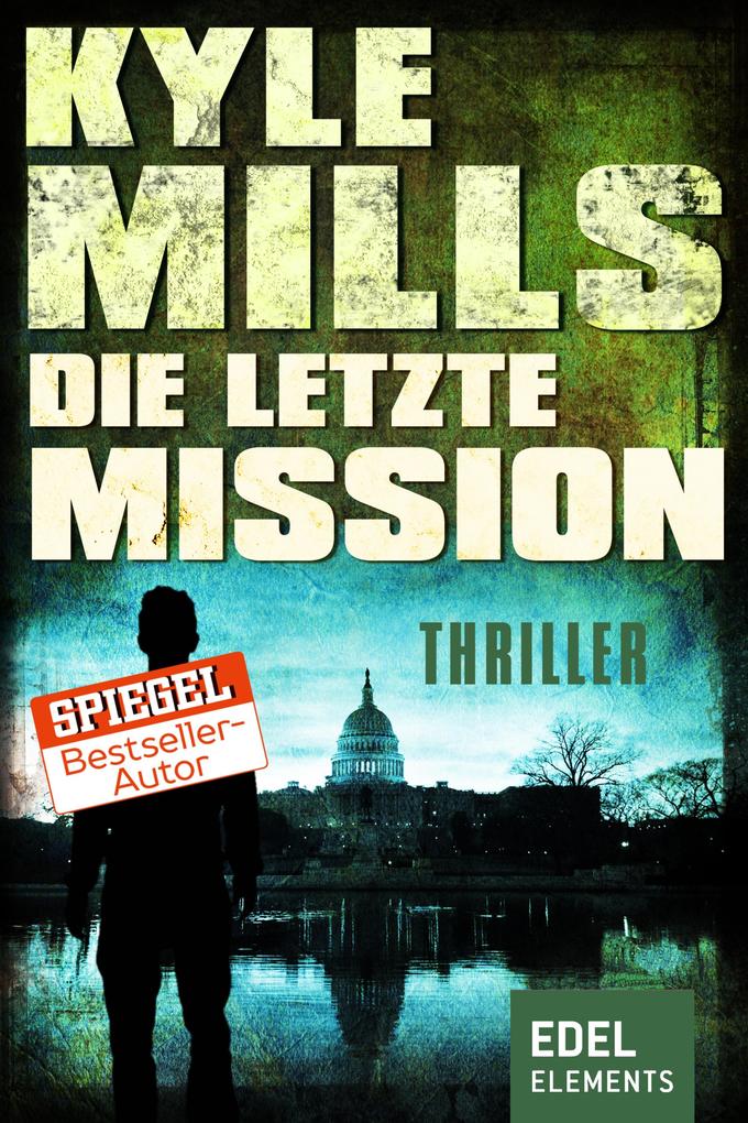 Produktbild: Die letzte Mission | Kyle Mills
