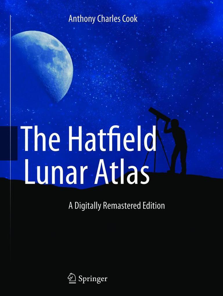 Produktbild: The Hatfield Lunar Atlas | Anthony Cook