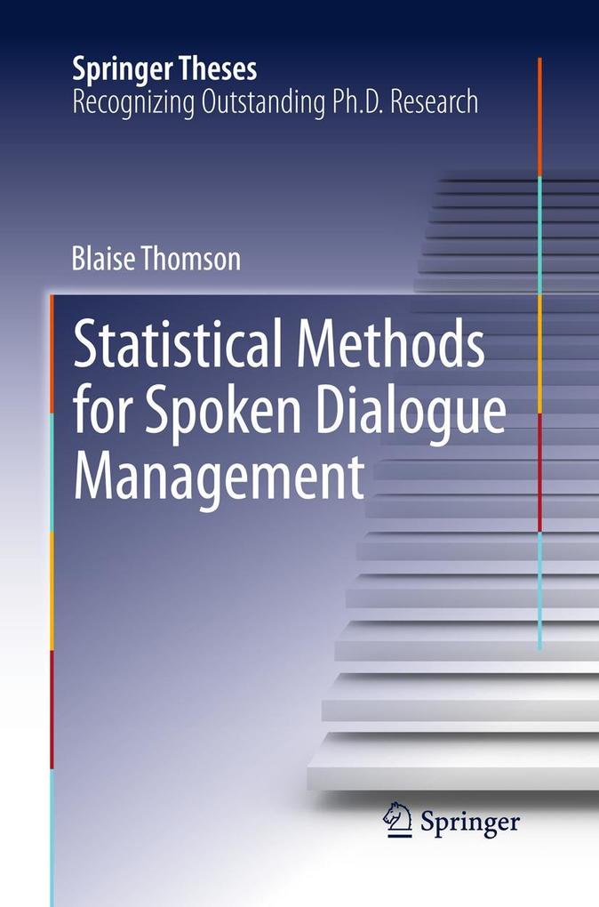 Produktbild: Statistical Methods for Spoken Dialogue Management | Blaise Thomson