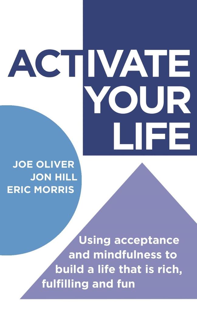 Produktbild: ACTivate Your Life | Joe Oliver, Jon Hill, Eric Morris