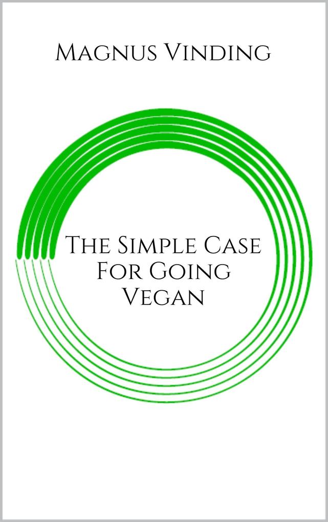 Produktbild: The Simple Case for Going Vegan | Magnus Vinding