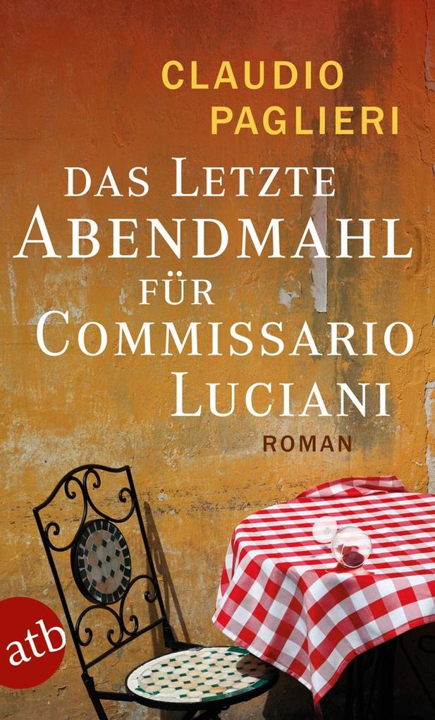 Produktbild: Das letzte Abendmahl für Commissario Luciani | Claudio Paglieri