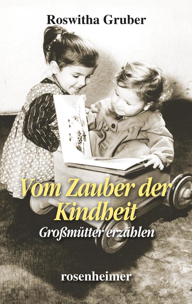 Produktbild: Vom Zauber der Kindheit | Roswitha Gruber